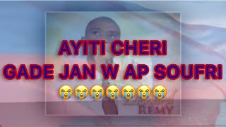 AYITI CHERI GADE JAN WAP SOUFRI  Pasteur Lochard Rémy [upl. by Guillaume]