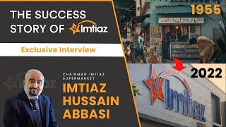 The Success Story of Imtiaz Super Market  Exclusive Interview  Imtiaz Hussain Abbasi [upl. by Howland]