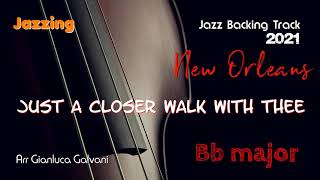 New Jazz Backing Track JUST A CLOSER WALK WITH THEE Bb Traditional Dixieland New Orleans Play Along [upl. by Yuria673]