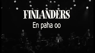 Finlanders  En paha oo [upl. by Crispas]