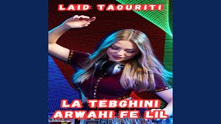 La Tebghini Arwahi Fe Lil feat Dj Oussama [upl. by Lejna]