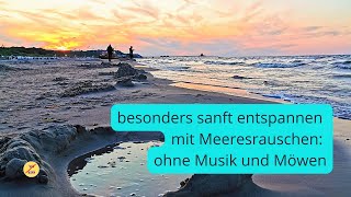 🌊 Meeresrauschen ohne Musik Ostsee Entspanne mit dem Sound der Wellen [upl. by Noirret255]