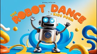 The Robot Dance  Kids Poems In English  Cartoon Land [upl. by Fransisco]