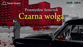 quotCzarna wołgaquot  audiobook [upl. by Southworth]