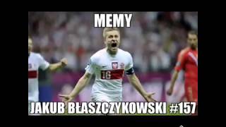 MEMY  KUBA BŁASZCZYKOWSKI 157 [upl. by Inahpit]