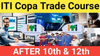 ITI Copa Trade kya hai  ITI Best Trade  ITI Copa Course Details [upl. by Ardnasella]