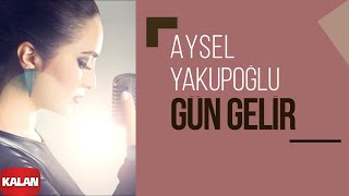 Aysel Yakupoğlu  Gün Gelir  Orijinal Dizi Müzikleri © 2016 Kalan Müzik [upl. by Gotthelf]