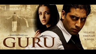 Guru Full Movie Review in Hindi  Story and Fact Explained  Abhishek Bachchan  Aishwarya RAI [upl. by Alroi]