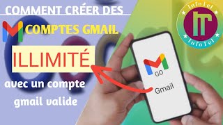 Comment créer des comptes Gmail illimité Généré des tonnes demail avec un seul compte gmail valide [upl. by Waldman]