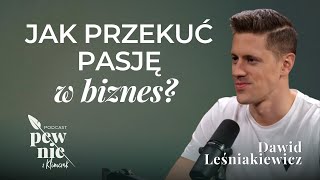 Jak przekuć pasję w biznes Dawid Leśniakiewicz o największej szkole programowania w Europie [upl. by Jamille]