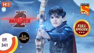 Baalveer Returns Season 2  Ep 341  Full Episode  13th April 2021 [upl. by Barret63]