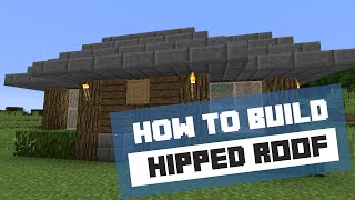 How to Build a Hipped Roof  Minecraft Tutorial [upl. by Engenia]