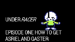 UNDERRACER EPISODE 1 ASRIEL AND GASTER [upl. by Artair]