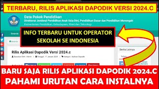 BARU SAJA RILIS APLIKASI DAPODIK VERSI 2024C PAHAMI URUTAN CARA DOWNLOAD UPDATE DAN INSTALNYA [upl. by Mitchiner705]