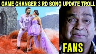 GAME CHANGER 3 Rd Song Update Reaction Troll  Ramcharan  Thaman  Rolex trolls 💥💥💥 [upl. by Gilbye786]