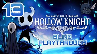 Hollow Knight Blind Playthrough The Watcher [upl. by Alanna]