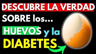 ¿Puede el ALTO CONSUMO de HUEVOS BENEFICIAR a los DIABÉTICOS 🤔📉 [upl. by Photima]