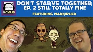 Dont Starve Together Ep 2  Like I Said Were Totally Fine [upl. by Nyladnek306]