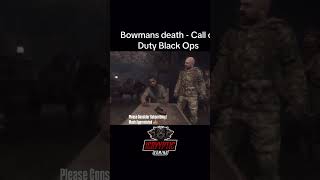 Who Else Remembers Bowman’s Death 💀 who’s hyped for BO6blackops callofduty bo6 shorts fyp [upl. by Tam]