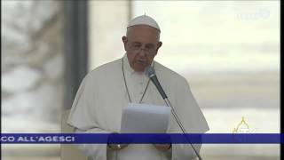 Il discorso di Papa Francesco agli scout dellAgesci  13 giugno 2015 [upl. by Annua]