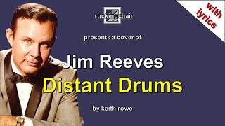 Distant Drums  Jim Reeves Cover with lyrics [upl. by Orsay]