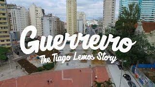 Guerreiro The Tiago Lemos Story [upl. by Nnylesor]