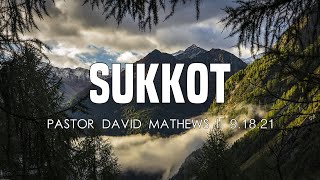 Sukkot ReWind  Pastor David Mathews [upl. by Jodoin]