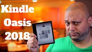 Amazon Kindle Oasis 2018 review  The Best EReader ever [upl. by Ahsenwahs277]