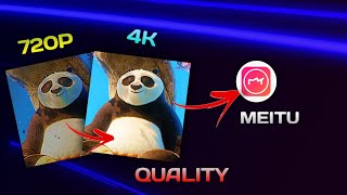 How to 4k HD video tutorial meitu apk [upl. by Esiuolyram]