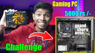 5k Rupees Gaming Pc With Graphics Card For Gta 5  Gaming Pc Under 5k challenge [upl. by Spring]