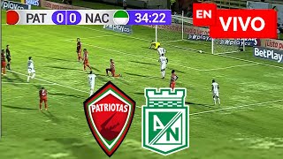 🔴 Atlético Nacional vs Patriotas EN VIVO  Liga Betplay [upl. by Gerg]