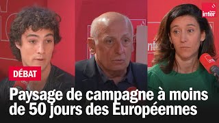 Le débat du 710  paysage de campagne à moins de 50 jours des Européennes [upl. by Hutchins288]