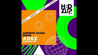 ADEZ NL  Moruba Original Mix HEDZUP RECORDS [upl. by Egdamlat]