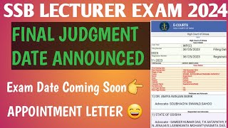 SSB LECTURER FINAL JUDGMENT DATE ANNOUNCED 2024 ❤️  EXAM DATE COMING SOON  APPOINTMENT LETTER [upl. by Marcie936]