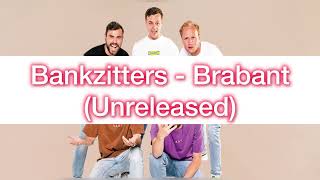 Bankzitters  Brabant Unreleased [upl. by Mcgurn]