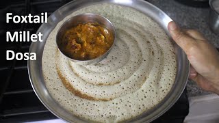 Foxtail Millet dosa recipe  Millet dosa  Healthy breakfast recipe [upl. by Xyla]