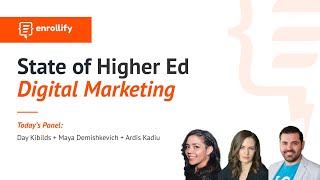 State of Higher Ed Digital Marketing Webinar [upl. by Varuag227]