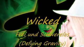 Wicked  11  Frei und Schwerelos Defying Gravity [upl. by Pearla163]