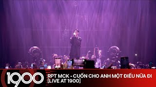 RPT MCK  Cuốn Cho Anh Một Điếu Nữa Đi LIVE  99 Album Listening Party at 1900  hoanglongmck [upl. by Bores]