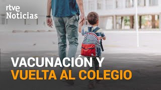 NOVEDADES en la 2ª dosis de ASTRAZENECA de los menores de 60 y en el PRÓXIMO CURSO ESCOLAR  RTVE [upl. by Llenrod]