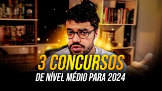 3 MELHORES CONCURSOS DE NÍVEL MÉDIO PARA 2024 [upl. by Anastassia]