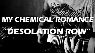 My Chemical Romance  Desolation Row Guitar Cover with Solo [upl. by Branscum955]