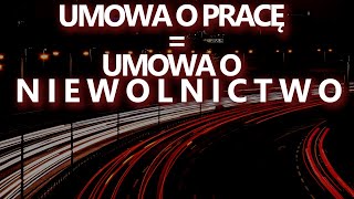 Umowa o pracę czy o niewolnictwo Zastanów się Arkadiusz Obszyński [upl. by Ridan25]