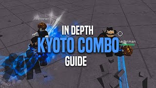 In Depth quotKyoto Comboquot Guide  The Strongest Battlegrounds robloxsaitamabattlegrounds [upl. by Evannia]