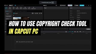 How To Use Copyright Check Tool In CapCut PC  Easy Tutorial [upl. by Ayinat]