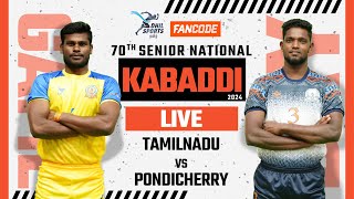 Tamilnadu Vs Pondicherry  70th Senior National Kabaddi Championship 2024  Court 02  Maharastra [upl. by Combe]