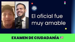 El official fue muy amable  Ciudadanía americana 2024 [upl. by Cathey]