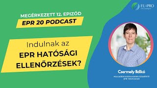 EPR 20 percben 12 podcast  EPR hatóság ellenőrzésekről beszélgettünk [upl. by Domenic]