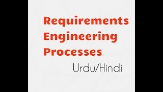 Software Requirements Engineering Process in hindi  Software engineering  Part 2 of 2 [upl. by Latton]