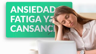 Relación entre ansiedad cansancio y fatiga [upl. by Farris]